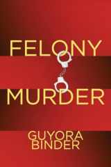 9780804755351-0804755353-Felony Murder (Critical Perspectives on Crime and Law)