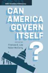 9781108739726-1108739725-Can America Govern Itself? (SSRC Anxieties of Democracy)