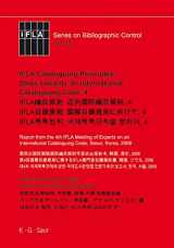9783598242816-3598242816-IFLA Cataloguing Principles: Steps towards an International Cataloguing Code, 4: Report from the 4th IFLA Meeting of Experts on an International ... (IFLA Series on Bibliographic Control, 32)