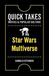 9781978815254-1978815255-Star Wars Multiverse (Quick Takes: Movies and Popular Culture)