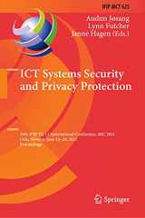 9783030781194-3030781194-ICT Systems Security and Privacy Protection: 36th IFIP TC 11 International Conference, SEC 2021, Oslo, Norway, June 22–24, 2021, Proceedings (IFIP ... and Communication Technology, 625)