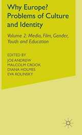 9780333724446-0333724445-Why Europe? Problems of Culture and Identity: Volume 2: Media, Film, Gender, Youth and Education