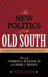 9780742570207-0742570207-The New Politics of the Old South: An Introduction to Southern Politics