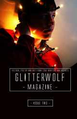 9781495919190-1495919196-Glitterwolf: Issue Two (Glitterwolf Magazine)