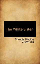 9780559993916-0559993919-The White Sister