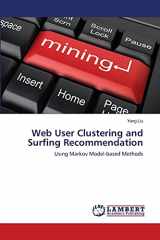 9783659001369-3659001368-Web User Clustering and Surfing Recommendation: Using Markov Model-based Methods