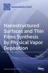 9783036503943-3036503943-Nanostructured Surfaces and Thin Films Synthesis by Physical Vapor Deposition
