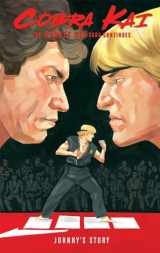 9781684056354-1684056357-Cobra Kai: The Karate Kid Saga Continues - Johnny's Story