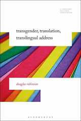 9781501345548-1501345540-Transgender, Translation, Translingual Address (Literatures, Cultures, Translation)
