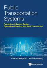 9789813224094-9813224096-Public Transportation Systems: Principles of System Design, Operations Planning and Real-Time Control