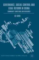 9783319718637-3319718630-Governance, Social Control and Legal Reform in China: Community Sanctions and Measures (Palgrave Advances in Criminology and Criminal Justice in Asia)
