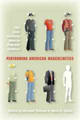 9780253222701-0253222702-Performing American Masculinities: The 21st-Century Man in Popular Culture