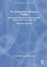 9780367406356-0367406357-The Production Manager's Toolkit: Successful Production Management in Theatre and Performing Arts (The Focal Press Toolkit Series)