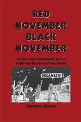 9780791400890-0791400891-Red November, Black November: Culture and Community in the Industrial Workers of the World (Suny American Labor History)