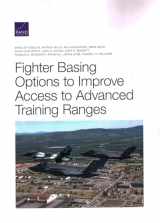 9781977406439-1977406432-Fighter Basing Options to Improve Access to Advanced Training Ranges