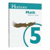 9781580958998-1580958990-Horizons Math 5th Grade Teacher's Guide