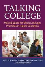 9780807767009-080776700X-Talking College: Making Space for Black Language Practices in Higher Education