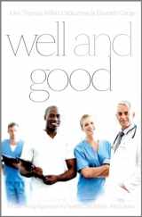 9781554811724-1554811724-Well and Good - Fourth Edition: A Case Study Approach to Health Care Ethics