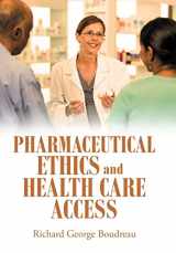9781665705660-1665705663-Pharmaceutical Ethics and Health Care Access
