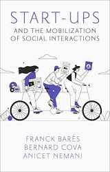 9781804556092-1804556092-Start-Ups and the Mobilization of Social Interactions