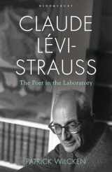 9780747583622-0747583625-Claude Levi-Strauss: The Poet in the Laboratory