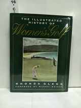 9780878337439-0878337431-The Illustrated History of Women's Golf