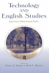 9780805845891-0805845895-Technology and English Studies: Innovative Professional Paths