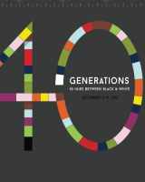 9781519267788-1519267789-Generations: 40 Hues Between Black and White