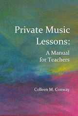 9781733228701-1733228705-Private Music Lessons: A Manual for Teachers