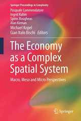9783319656267-3319656260-The Economy as a Complex Spatial System: Macro, Meso and Micro Perspectives (Springer Proceedings in Complexity)