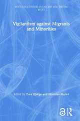 9781138493803-1138493805-Vigilantism against Migrants and Minorities (Routledge Studies in Fascism and the Far Right)
