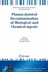 9781402084386-1402084382-Plasma Assisted Decontamination of Biological and Chemical Agents (NATO Science for Peace and Security Series A: Chemistry and Biology)