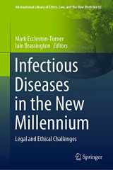 9783030398187-3030398188-Infectious Diseases in the New Millennium: Legal and Ethical Challenges (International Library of Ethics, Law, and the New Medicine, 82)