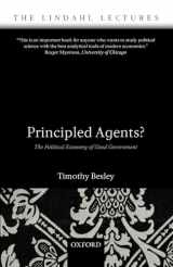 9780199283910-0199283915-Principled Agents?: The Political Economy of Good Government (The Lindahl Lectures)