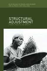9780415125215-0415125219-Structural Adjustment: Theory, Practice and Impacts