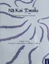 9780988783010-0988783010-Na Kai Ewalu Beginning Hawaiian Lessons, Textbook 1