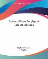 9781425332396-1425332390-Extracts From Porphyry's Life Of Plotinus