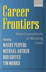 9780198296911-0198296916-Career Frontiers: New Conceptions of Working Lives