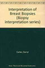 9780881670226-0881670227-Interpretation of breast biopsies (Biopsy interpretation series)