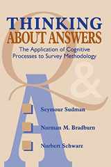9781118016091-1118016092-Thinking About Answers: The Application of Cognitive Processes to Survey Methodology