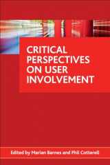 9781847427502-1847427502-Critical perspectives on user involvement