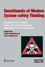 9781852339524-1852339527-Constituents of Modern System-safety Thinking: Proceedings of the Thirteenth Safety-critical Systems Symposium, Southampton, UK, 8-10 February 2005