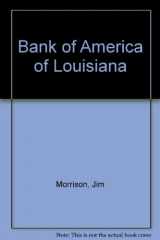 9780915628001-0915628007-Bank of America of Louisiana