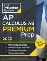 9780593450673-0593450671-Princeton Review AP Calculus AB Premium Prep, 2023: 8 Practice Tests + Complete Content Review + Strategies & Techniques (College Test Preparation)
