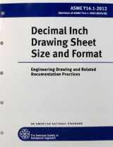 9780791834855-0791834859-ASME Y14.1-2012: Decimal Inch Drawing Sheet Size and Format: Engineering Drawing and Related Documentation Practices
