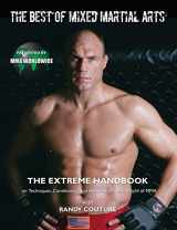 9781600780882-1600780881-The Best of Mixed Martial Arts: The Extreme Handbook on Techniques, Conditioning and the Smash-Mouth World of MMA