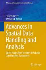 9783319199498-3319199498-Advances in Spatial Data Handling and Analysis: Select Papers from the 16th IGU Spatial Data Handling Symposium (Advances in Geographic Information Science)