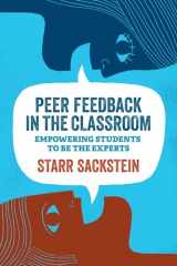 9781416623663-1416623663-Peer Feedback in the Classroom: Empowering Students to Be the Experts