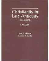 9780195154603-0195154606-Christianity in Late Antiquity, 300-450 C.E.: A Reader