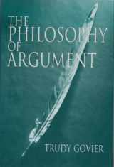 9780916475277-0916475271-The Philosophy of Argument (Studies in Critical Thinking & Informal Logic, Vol. 3)
